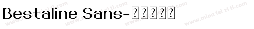Bestaline Sans字体转换